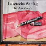 La senorita Watling Miss Watling, Mo De La Fuente