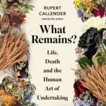 What Remains?, Rupert Callender
