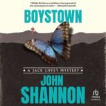 Boystown, John Shannon
