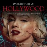 Dark History of Hollywood, Kieron Connolly