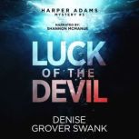 Luck of the Devil, Denise Grover Swank
