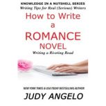 How to Write a Romance Novel, Judy Angelo