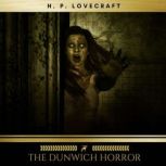 The Dunwich Horror, H. P. Lovecraft