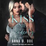 Kiss Me Tenderly, Anna B. Doe