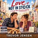 Love Not In Stock, Trevor Jensen