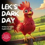 Leks Dark Day, Kicksy English School