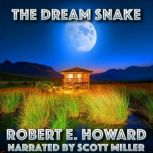The Dream Snake, Robert E. Howard