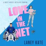 Love in the Net, Laney Kate