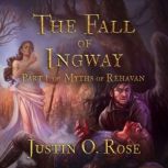 The Fall of Ingway, Justin Rose