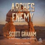 Arches Enemy, Scott Graham