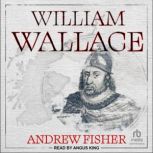 William Wallace, Andrew Fisher
