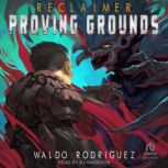 Proving Grounds, Waldo Rodriguez