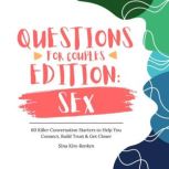 Questions for Couples Edition Sex  6..., Sina KimRenken