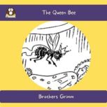 The Queen Bee, Brothers Grimm