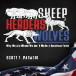 Sheep Herders Wolves, Scott F. Paradis
