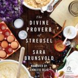 The Divine Proverb of Streusel, Sara Brunsvold