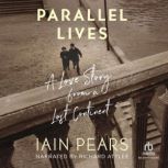 Parallel Lives, Iain Pears