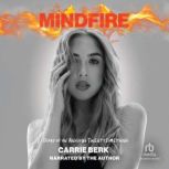 Mindfire, Carrie Berk