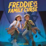 Freddie vs. the Family Curse, Tracy Badua