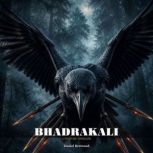 Bhadrakali, Daniel James Bertrand