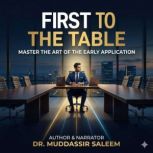 First to the Table Master the Art of..., Dr.Muddassir Saleem