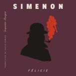 Felicie Inspector Maigret, Georges Simenon