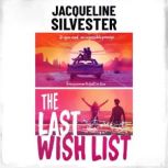 The Last Wish List, Jacqueline Silvester