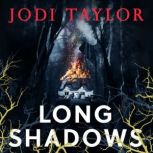 Long Shadows, Jodi Taylor