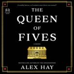 The Queen of Fives, Alex Hay