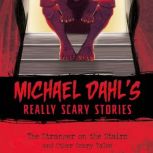 The Stranger on the Stairs, Michael Dahl