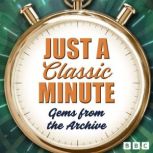 Just a Classic Minute, BBC Radio Comedy