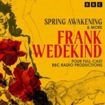 Frank Wedekind Spring Awakening  mo..., Frank Wedekind