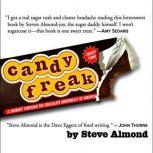 Candyfreak, Steve Almond