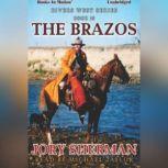 The Brazos, Jory Sherman