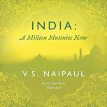 India: A Million Mutinies Now, V. S. Naipaul