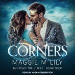 The Corners, Maggie M. Lily