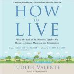 How to Live, Judith Valente