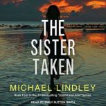 The Sister Taken, Michael Lindley