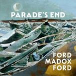 Parades End, Ford Madox Ford