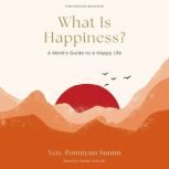 What Is Happiness?, Pomnyun Sunim