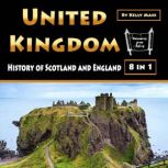 United Kingdom History of Scotland and England