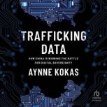 Trafficking Data, Aynne Kokas