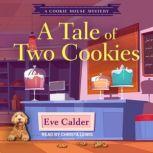A Tale of Two Cookies, Eve Calder