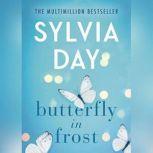 Butterfly in Frost, Sylvia Day