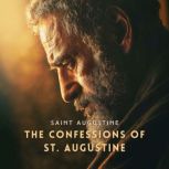 The Confessions of St. Augustine, Saint Augustine