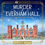 Murder at Everham Hall, Benedict Brown