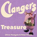 Clangers Treasure, Oliver Postgate