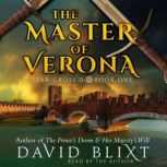 The Master Of Verona, David Blixt