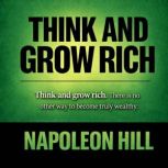 Think And Grow Rich, Napoleon Hill