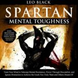 Spartan Mental Toughness, Leo Black